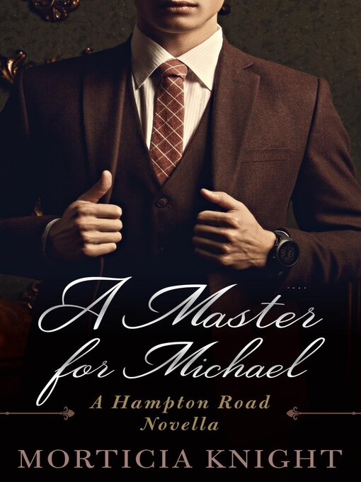 Title details for A Master for Michael by Morticia Knight - Available